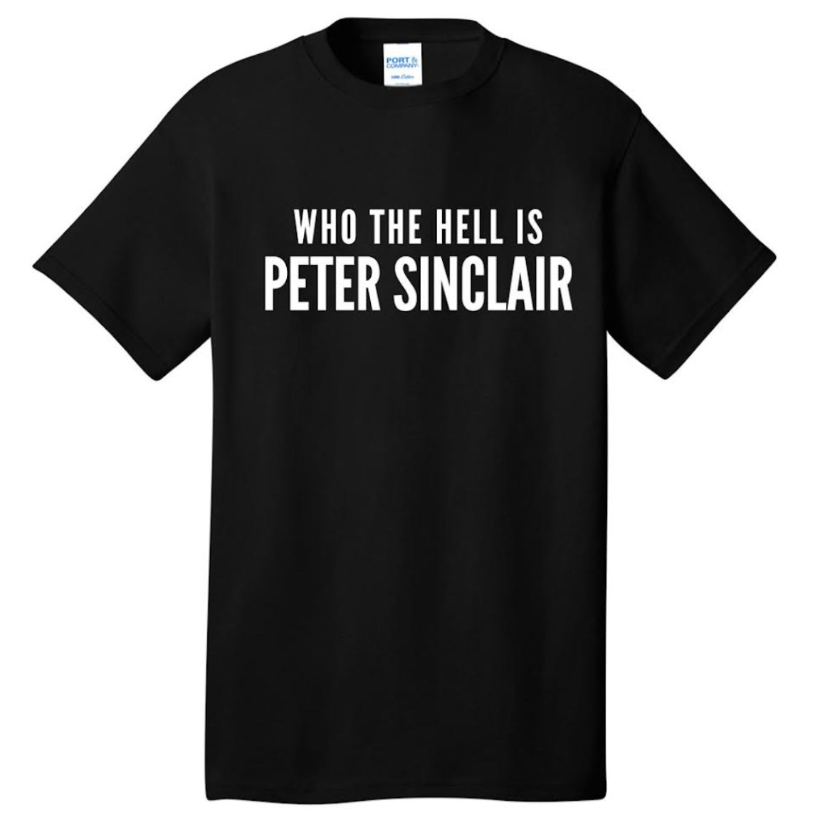 Who The Hell Is Peter Sinclair Tee